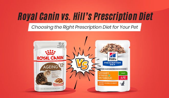 Royal Canin vs. Hill’s Prescription Diet: Choosing the Right Prescription Diet for Your Pet